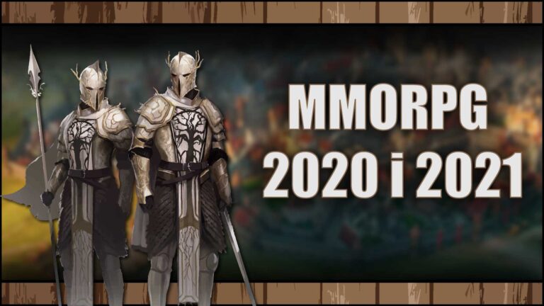 Read more about the article Interesujące MMORPG 2020 i 2021, na które czekam