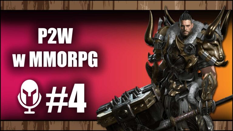 Read more about the article P2W w MMORPG – MMO Podcast #4